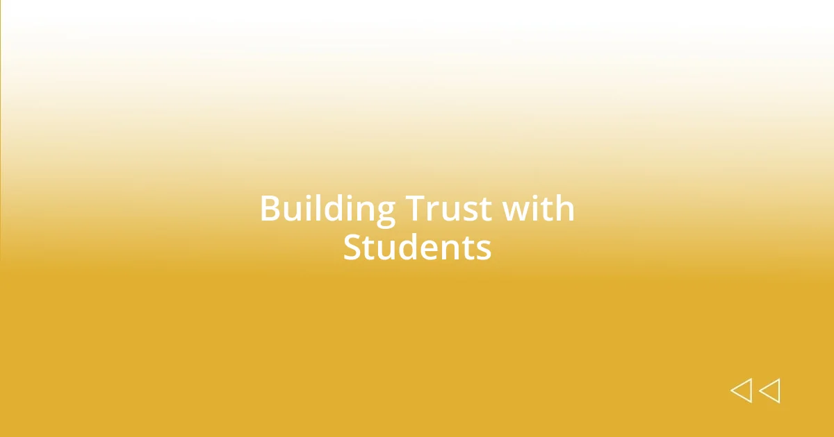 Building Trust with Students