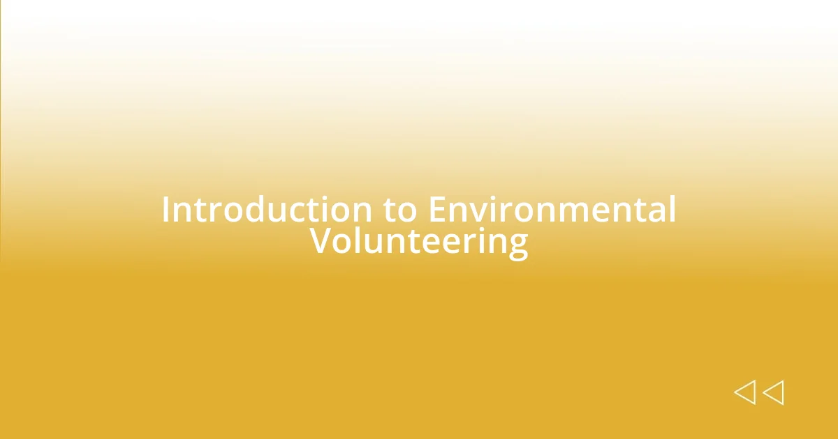 Introduction to Environmental Volunteering