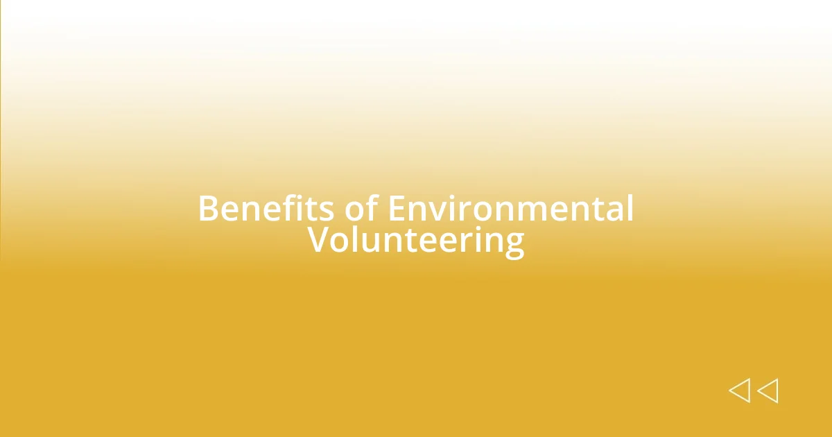 Benefits of Environmental Volunteering