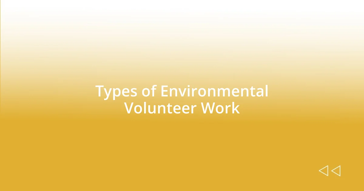 Types of Environmental Volunteer Work