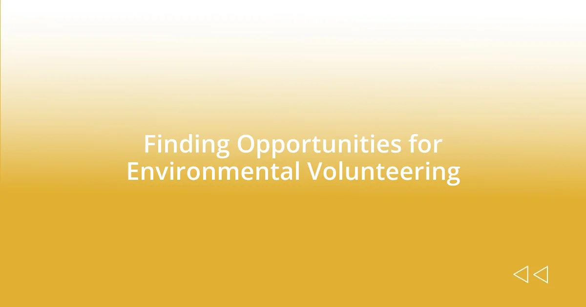 Finding Opportunities for Environmental Volunteering