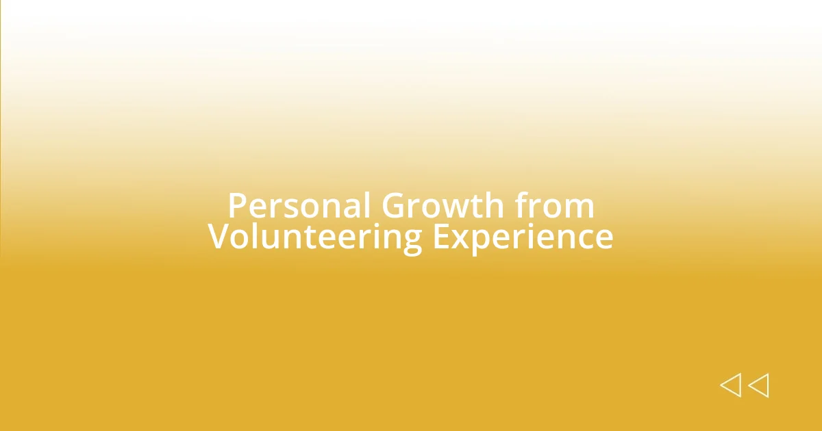 Personal Growth from Volunteering Experience