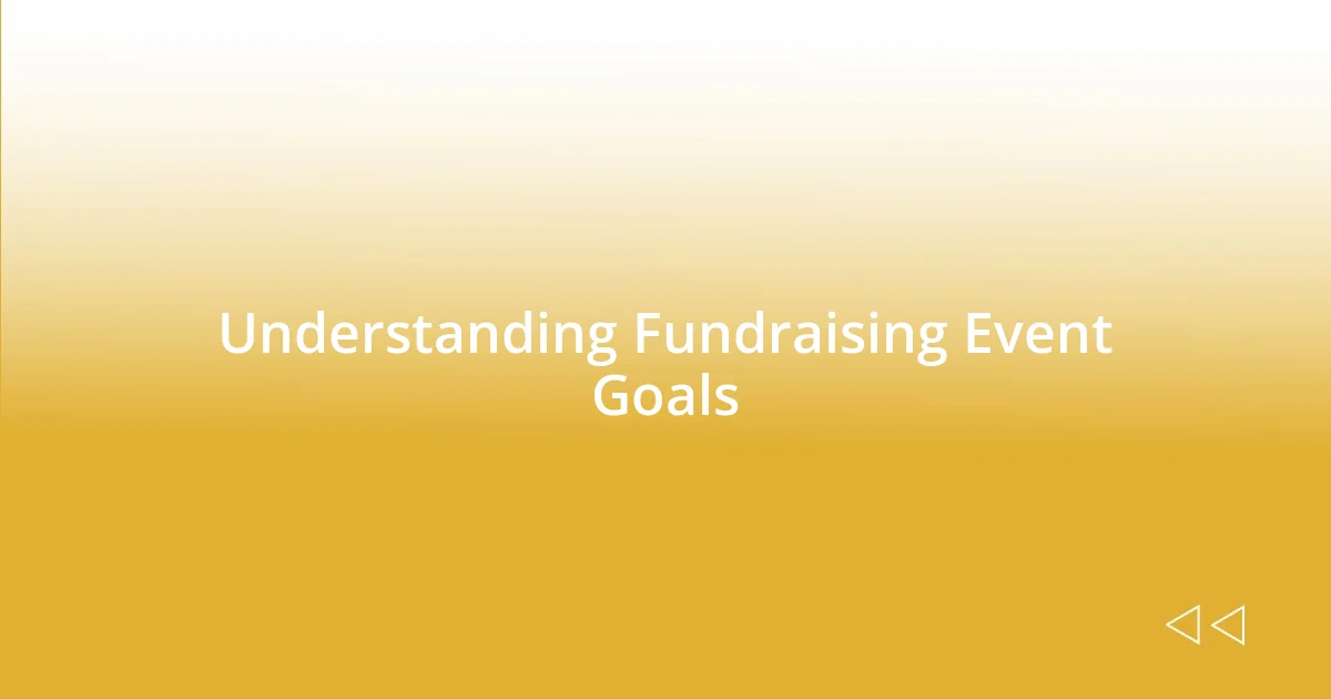 Understanding Fundraising Event Goals