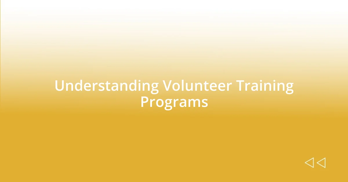 Understanding Volunteer Training Programs