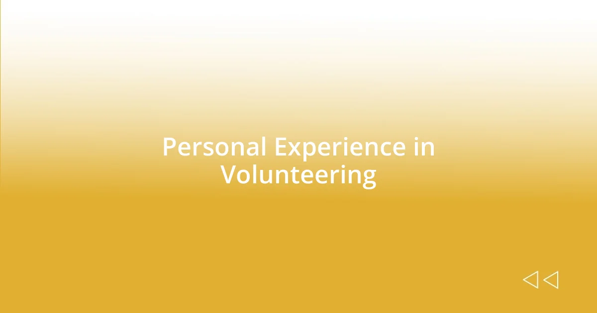 Personal Experience in Volunteering