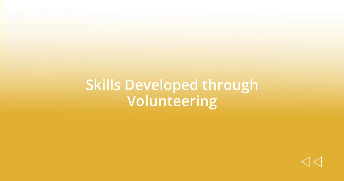 Skills Developed through Volunteering