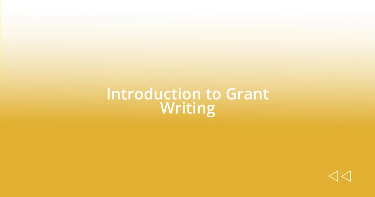 Introduction to Grant Writing