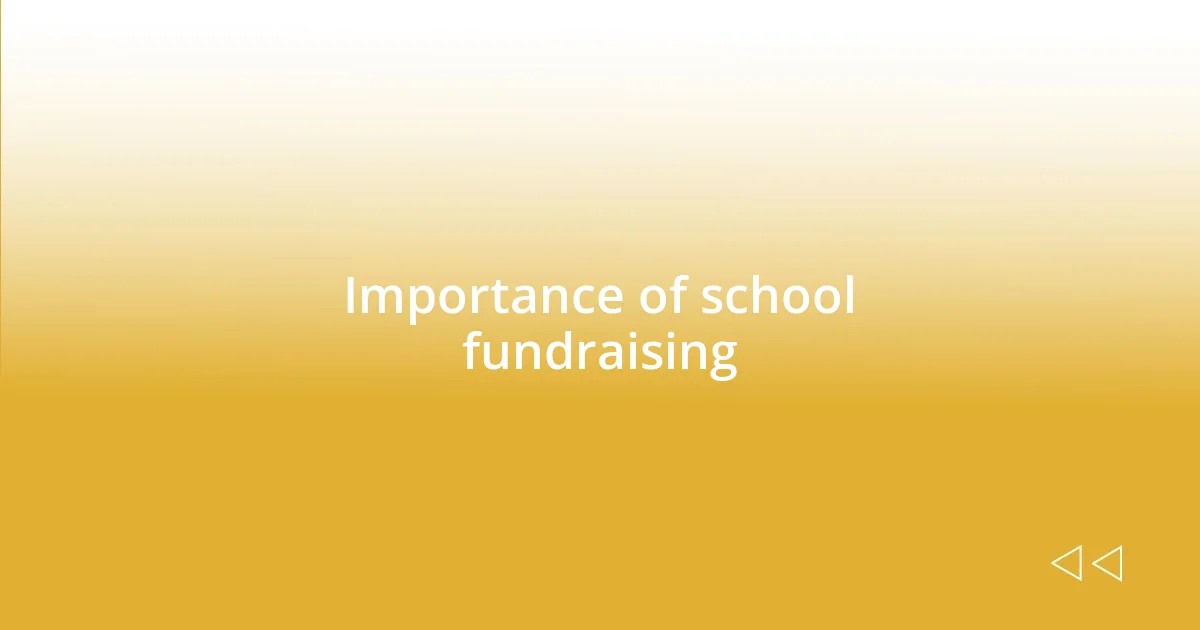 Importance of school fundraising