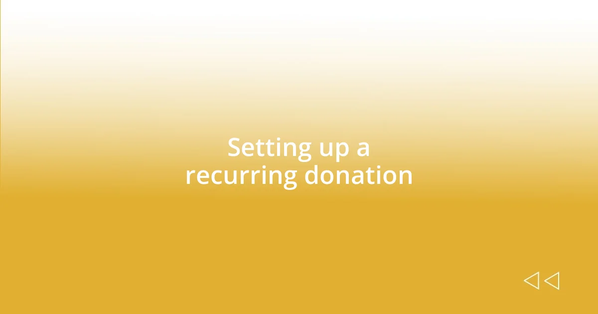 Setting up a recurring donation