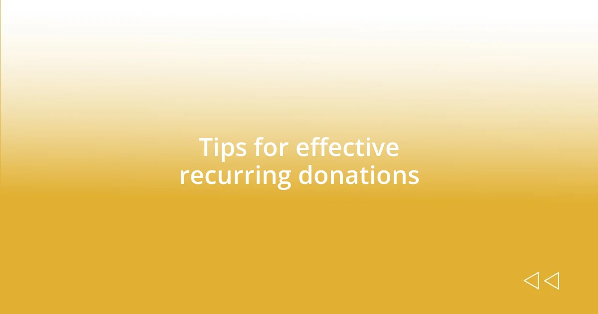 Tips for effective recurring donations