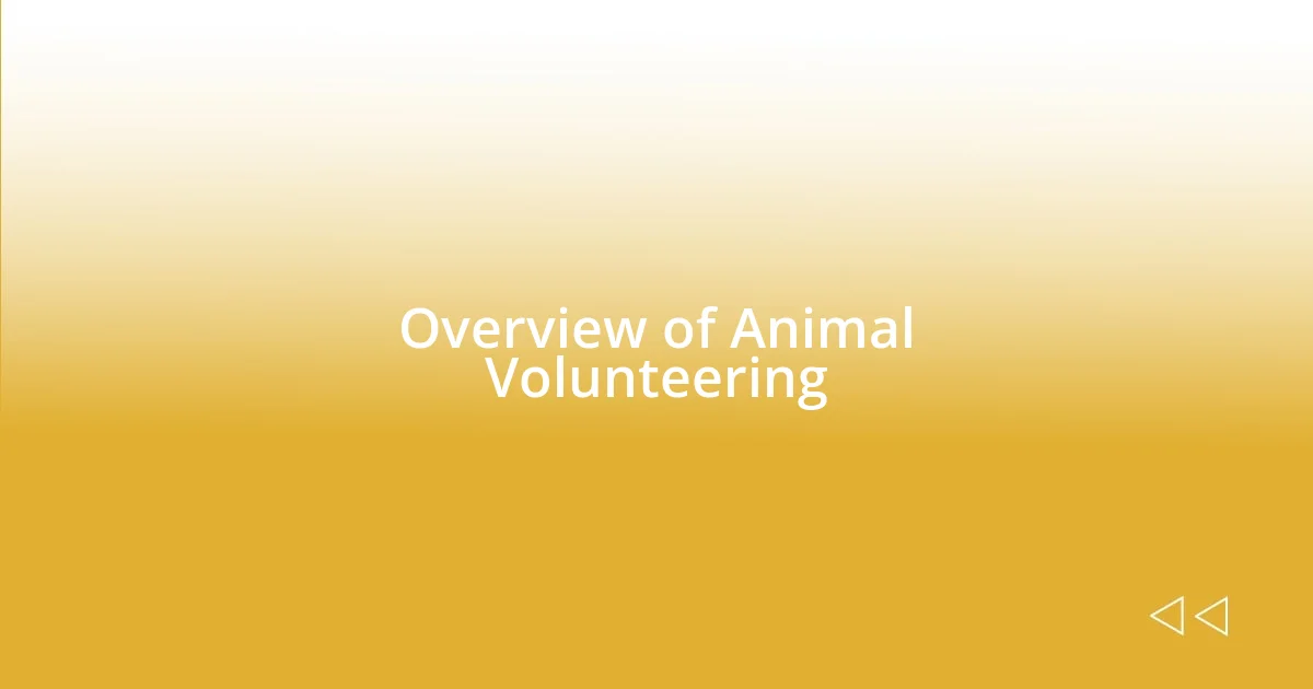 Overview of Animal Volunteering