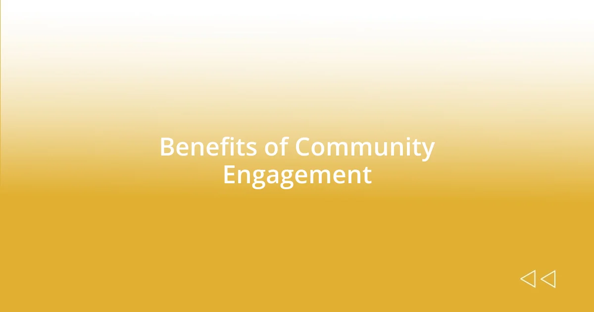 Benefits of Community Engagement