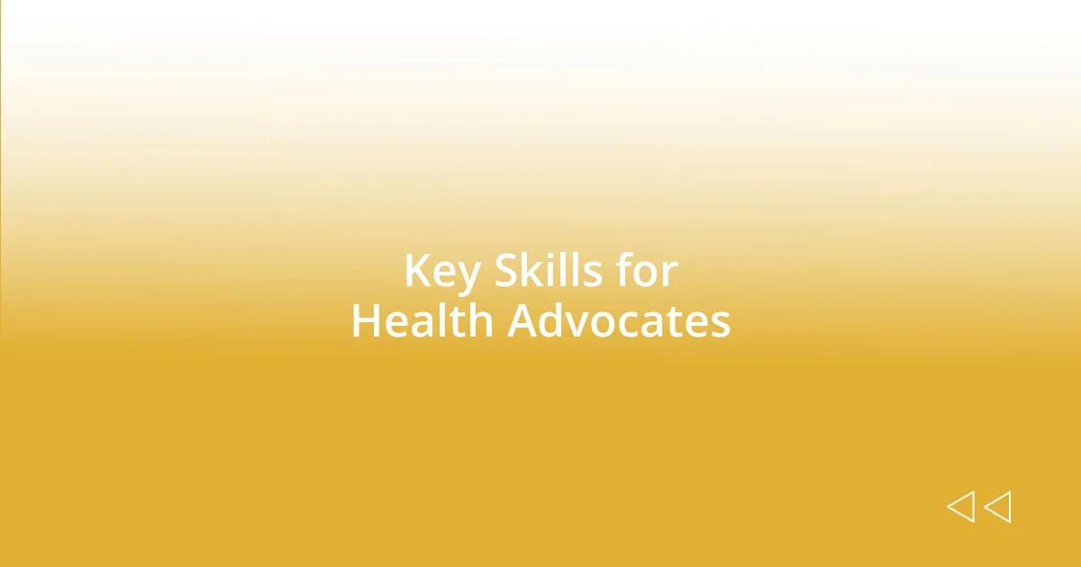 Key Skills for Health Advocates