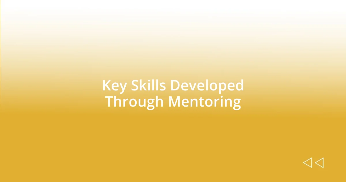 Key Skills Developed Through Mentoring