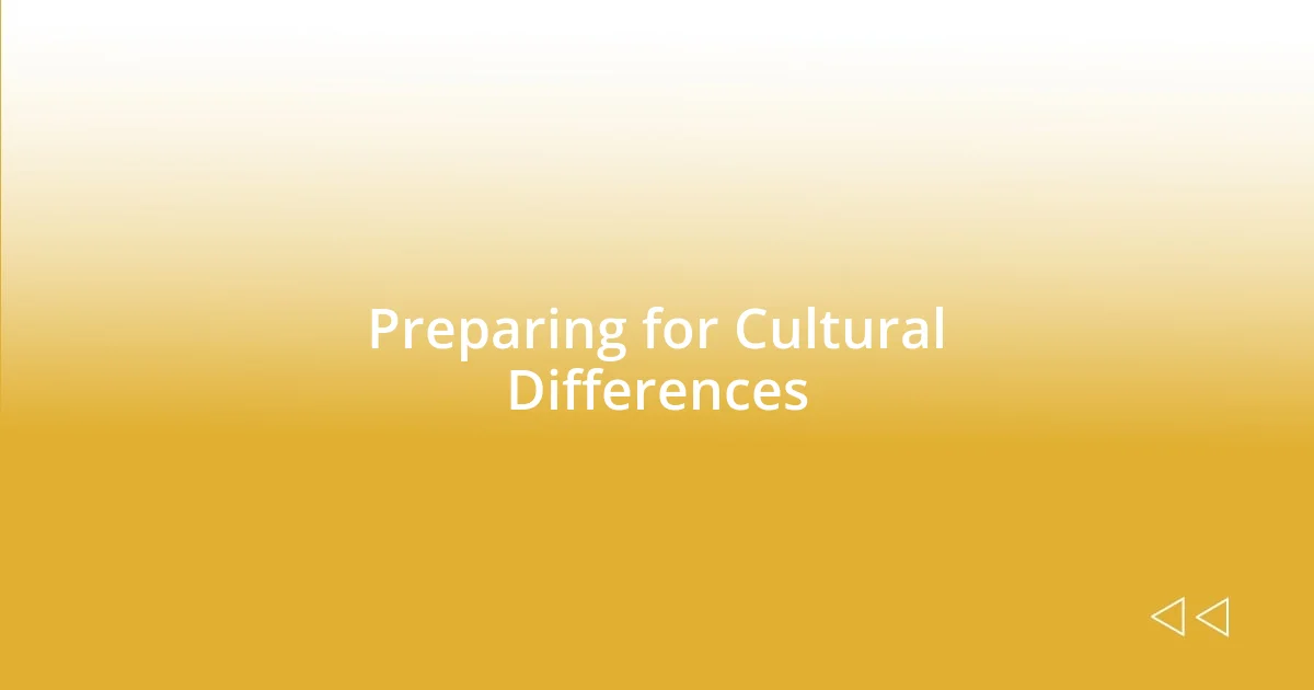 Preparing for Cultural Differences