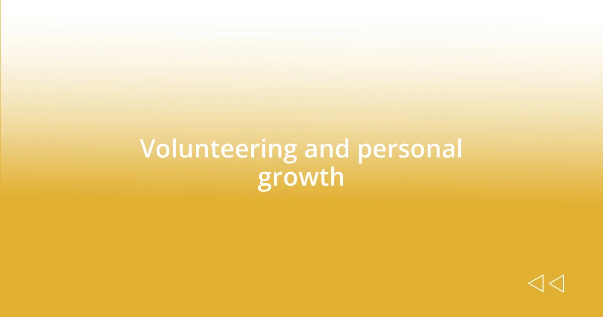 Volunteering and personal growth