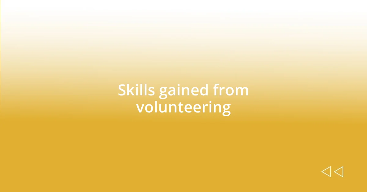 Skills gained from volunteering