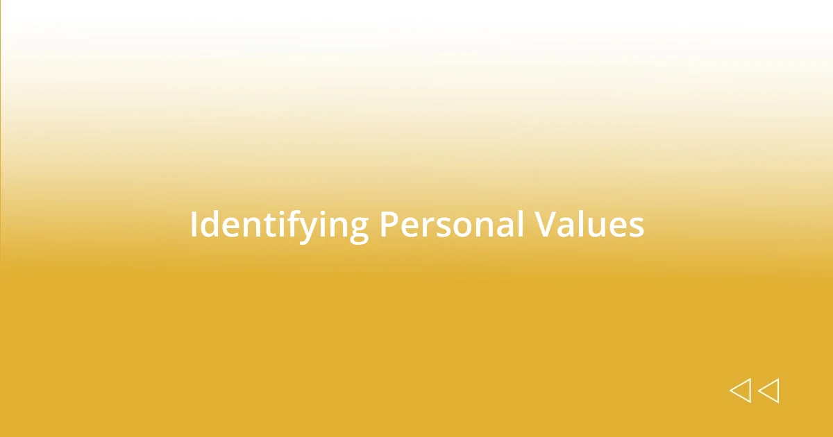 Identifying Personal Values