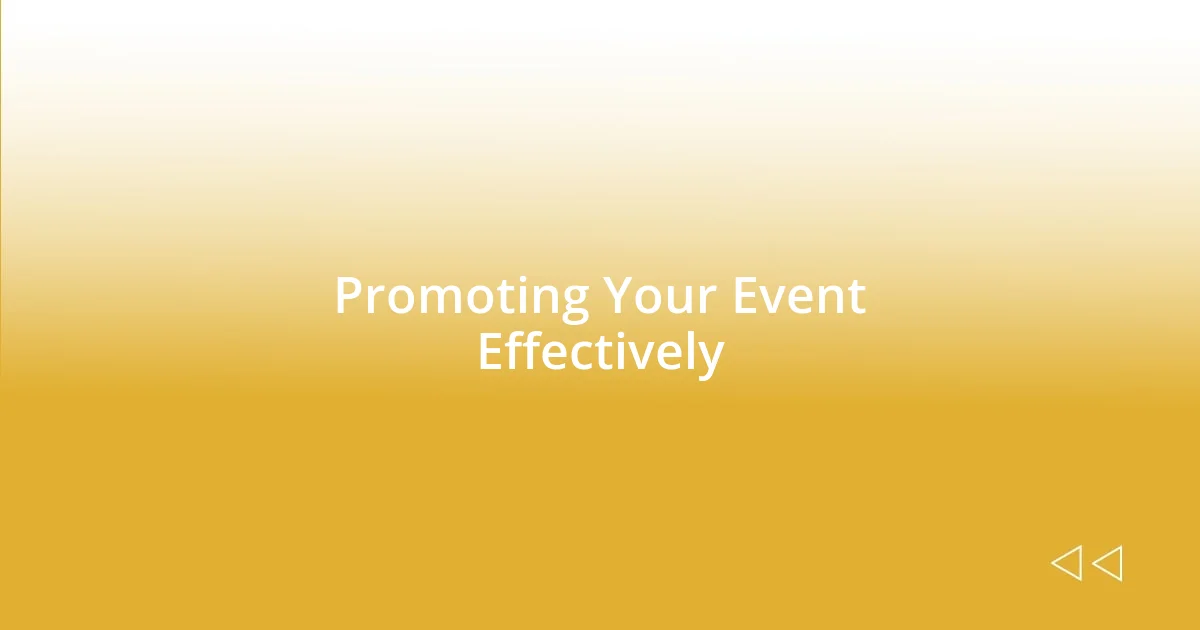 Promoting Your Event Effectively